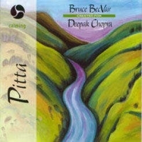 Pitta - musik skapad fr Deepak Chopra / Bruce & Brian BecVar